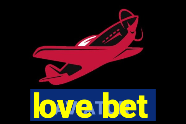 love bet